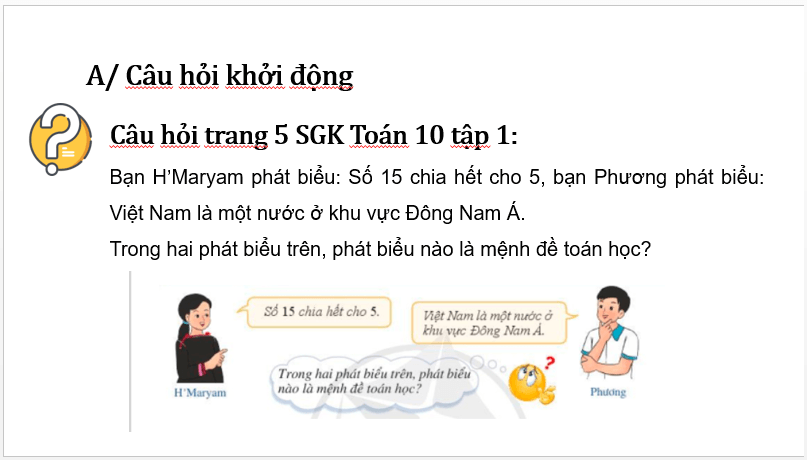 Giáo án điện tử Toán 10 Bài 1: Mệnh đề toán học | Bài giảng PPT Toán 10