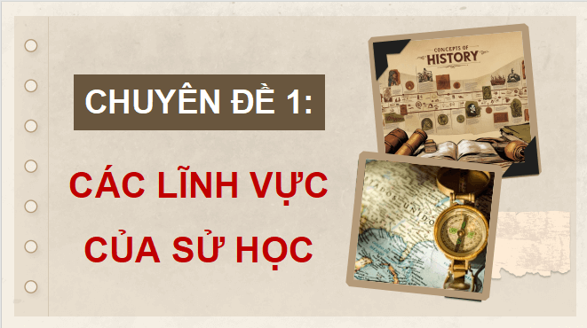 Giáo án điện tử Chuyên đề Lịch sử 10 Kết nối tri thức (hay nhất) | Bài giảng powerpoint (PPT) Chuyên đề Sử 10