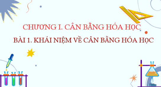 Giáo án điện tử Hóa học 11 Chân trời sáng tạo (hay nhất) | Bài giảng powerpoint (PPT) Hóa 11