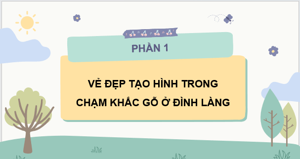Giáo án điện tử Mĩ thuật lớp 4 Kết nối tri thức (hay nhất) | Bài giảng powerpoint (PPT) Mĩ thuật 4