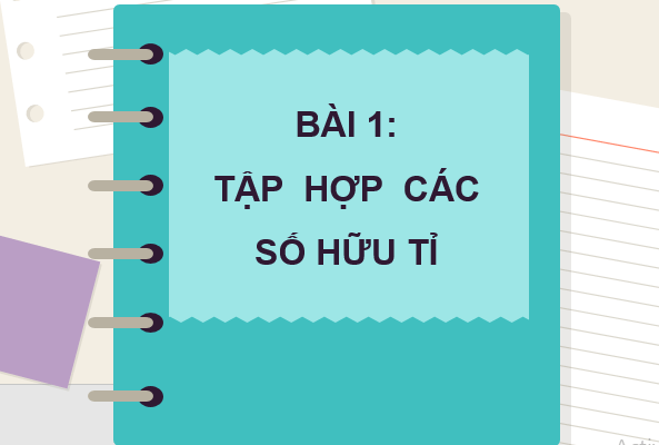 Giáo án điện tử Toán 7 Kết nối tri thức Bài 1: Tập hợp các số hữu tỉ | PPT Toán 7