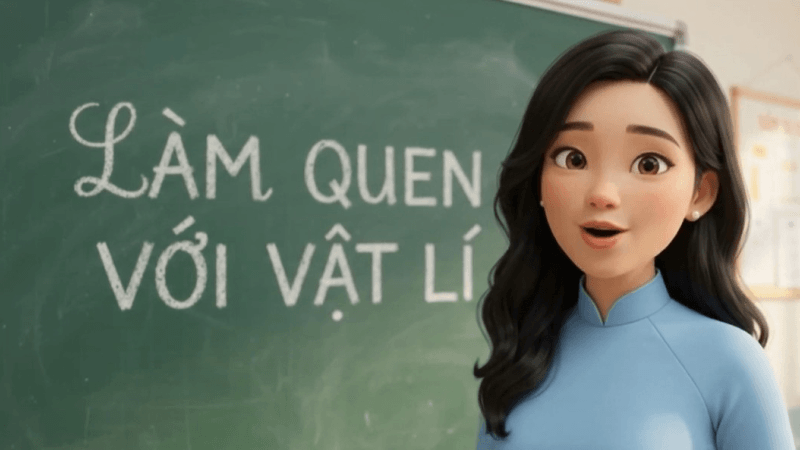 Video AI khởi động Vật Lí 10