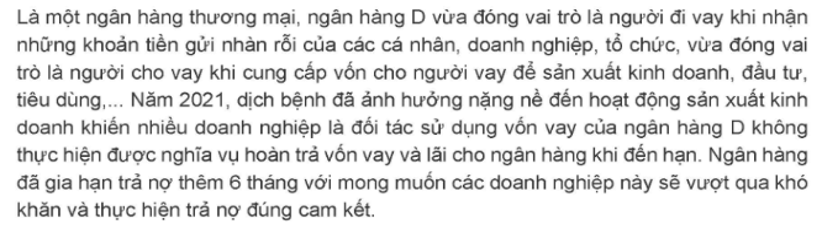 Em hãy cho biết hoạt động tín dụng của ngân hàng D thể hiện như thế nào