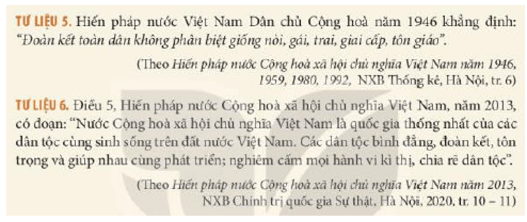 Em hãy xác định những từ ngữ thể hiện quan điểm của Đảng và Nhà nước về vấn đề dân tộc trong các tư liệu 5, 6