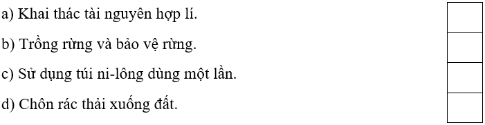 Trắc nghiệm Lịch Sử và Địa Lí lớp 5 Chân trời sáng tạo Bài 25 (có đáp án): Xây dựng thế giới xanh - sạch - đẹp (ảnh 7)