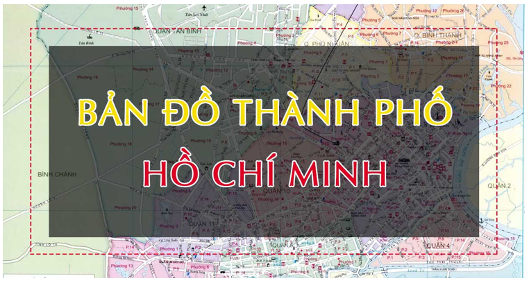 Bản đồ Thành phố Hồ Chí Minh - Tổng hợp các loại mới nhất 2020