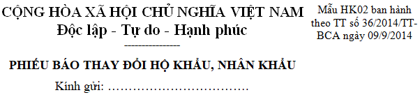 Bản khai nhân khẩu và Phiếu báo thay đổi nhân khẩu