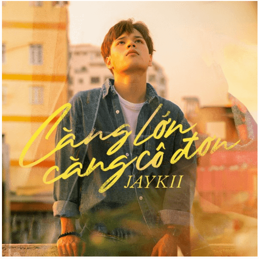 Càng lớn càng cô đơn (lời bài hát, lyric chính xác nhất)