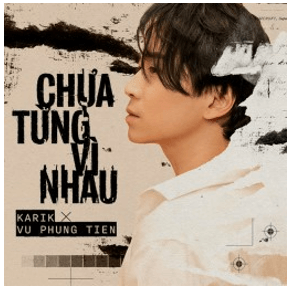 Chưa từng vì nhau (lời bài hát, lyric chính xác nhất)