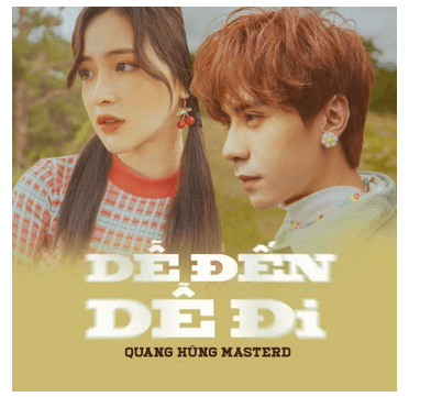 Dễ đến dễ đi (lời bài hát, lyric chính xác nhất)