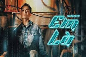 Em là (lời bài hát, lyric chính xác nhất)