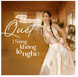 Quét (lời bài hát, lyric chính xác nhất)