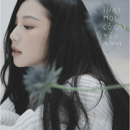 Thay mọi cô gái yêu anh (lời bài hát, lyric chính xác nhất)