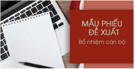 Phiếu đề xuất bổ nhiệm cán bộ năm 2025 (mới nhất)