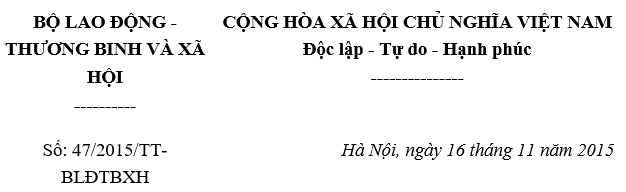 Thông tư 47-2015-TT-BLĐTBXH hướng dẫn thực hiện hợp đồng lao động, kỷ luật lao động