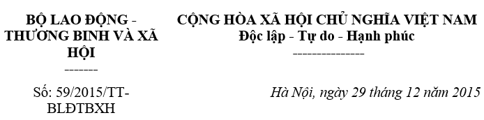 Thông tư 59-2015-TT-BLĐTBXH quy định và hướng dẫn thi hành một số điều của Luật bảo hiểm xã hội về bảo hiểm bắt buộc