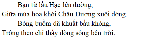 Bài thơ Tại Lầu Hoàng Hạc tiễn Mạnh Hạo Nhiên đi Quảng Lăng - nội dung, dàn ý phân tích, bố cục, tác giả | Ngữ văn lớp 10