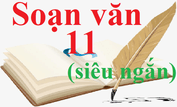 Ngữ văn 11 (sách mới) | Soạn văn 11 siêu ngắn nhất