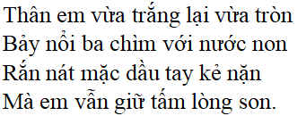 Bài thơ Bánh trôi nước - nội dung, dàn ý, giá trị, bố cục, tác giả | Ngữ văn lớp 7