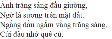 Bài thơ Cảm nghĩ trong đêm thanh tĩnh - nội dung, dàn ý, giá trị, bố cục, tác giả | Ngữ văn lớp 7