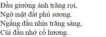 Bài thơ Cảm nghĩ trong đêm thanh tĩnh - nội dung, dàn ý, giá trị, bố cục, tác giả | Ngữ văn lớp 7