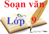 Soạn Văn lớp 9 | Soạn bài lớp 9 | Để học tốt ngữ văn 9