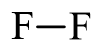 Công thức Lewis của F2