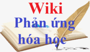 Wiki Phương trình hóa học | Tổng hợp tất cả phương trình hóa học cấp 2, cấp 3