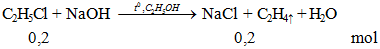 C2H5Cl + NaOH → NaCl + C2H4 ↑ + H2O | Cân bằng phương trình hóa học