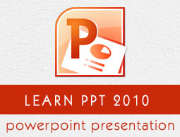 Học Microsoft Powerpoint 2010 cơ bản và nâng cao