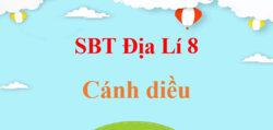 SBT Địa Lí 8 Cánh diều | Giải Sách bài tập Địa Lí 8 (hay, ngắn gọn)