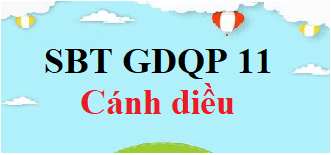 SBT GDQP 11 Cánh diều | Giải Sách bài tập Giáo dục quốc phòng 11 (hay, ngắn gọn)