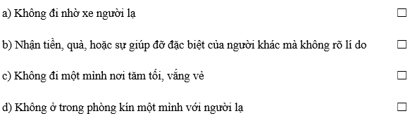 Hãy nêu cách thức tự bảo vệ trong tình huống cụ thể