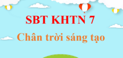 Sách bài tập Khoa học tự nhiên lớp 7 Chân trời sáng tạo | Giải SBT Khoa học tự nhiên 7 hay nhất | Giải SBT KHTN 7