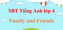 Sách bài tập Tiếng Anh lớp 4 Family and Friends | Giải sách bài tập Tiếng Anh lớp 4 Chân trời sáng tạo (hay, chi tiết)