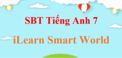 Sách bài tập Tiếng Anh 7 Smart World | Giải SBT Tiếng Anh 7 Smart World (hay, chi tiết)