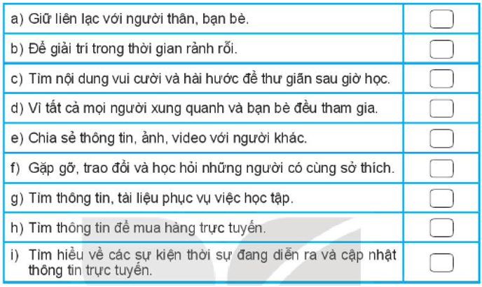 Em tham gia vào mạng xã hội với mục đích gì hãy đánh dấu X vào ô tương ứng