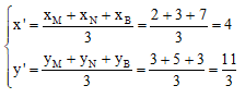 Cho tam giác ABC có toạ độ các đỉnh là A(1; 1), B(7; 3), C(4; 7) và cho các điểm M(2; 3), N(3; 5)