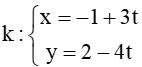 Cho đường thẳng d: 4x + 3y – 2 = 0 và đường thẳng k