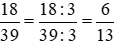 Viết tất cả các phân số bằng phân số 18/39 mà tử và mẫu 