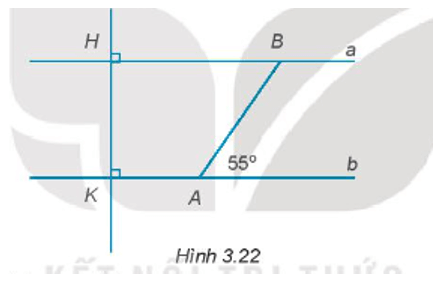 Vẽ lại Hình 3.22 vào vở Giải thích tại sao a // b