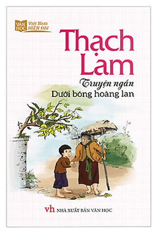 Soạn bài Dưới bóng hoàng lan | Ngắn nhất Soạn văn 10 Kết nối tri thức