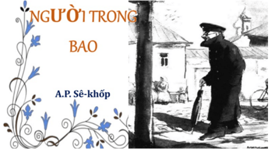 Soạn bài Người trong bao | Ngắn nhất Soạn văn 11