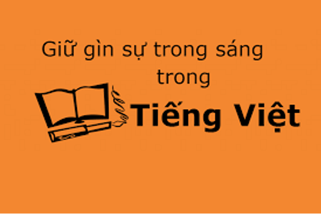Tóm tắt Giữ gìn sự trong sáng của Tiếng Việt hay, ngắn nhất (soluong mẫu) | Ngữ văn lớp 12