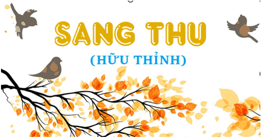 Soạn bài Thiên nhiên và hồn người lúc sang thu | Ngắn nhất Soạn văn 8 Chân trời sáng tạo