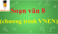 Soạn văn 8 mới (hay nhất + ngắn nhất)