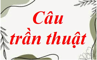 Soạn bài Câu trần thuật | Ngắn nhất Soạn văn 8