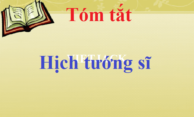 20+ Tóm tắt Hịch tướng sĩ (ngắn nhất)