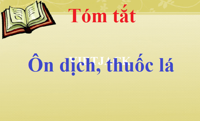 Tóm tắt Ôn dịch, thuốc lá