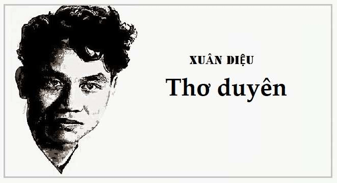 Thơ duyên | Ngữ văn lớp 10 Chân trời sáng tạo